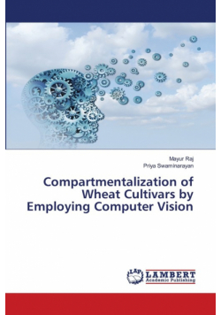 Compartmentalization of Wheat Cultivars by Employing Computer Vision