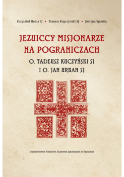 Jezuiccy misjonarze na pograniczach
