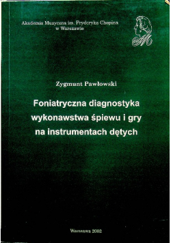 Foniatryczna Diagnostyka Wykonawstwa Śpiewu i Gry na instrumentach dętych