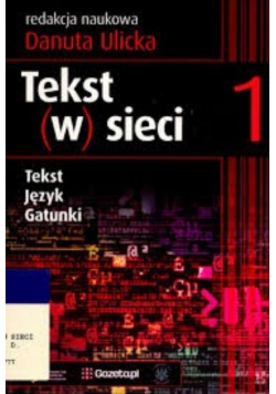 Tekst w sieci 1 Tekst język gatunki