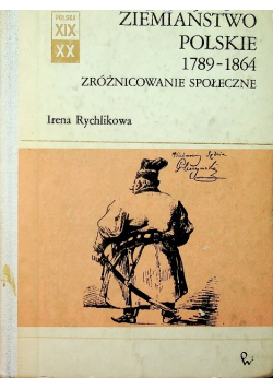 Ziemiaństwo Polskiego 1789 1864