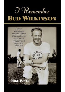 I Remember Bud Wilkinson