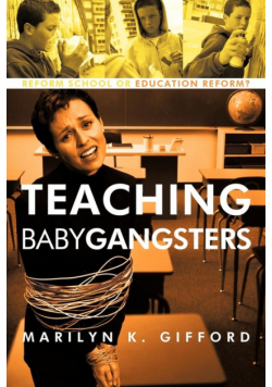 Teaching Baby Gangsters