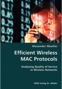 Efficient Wireless MAC Protocols- Analyzing Quality of Service in Wireless Networks