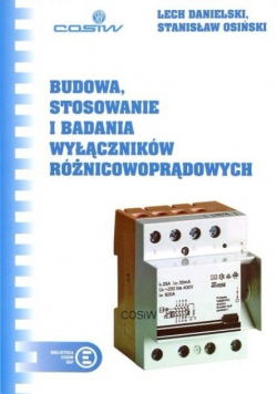 Budowa stosowanie i badania wyłączników różnicowoprądowych