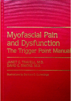 Myofascial Pain and Dysfunction The Trigger Point Manual