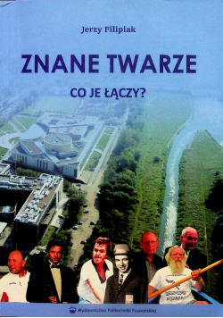 Znane twarze Co je łączy