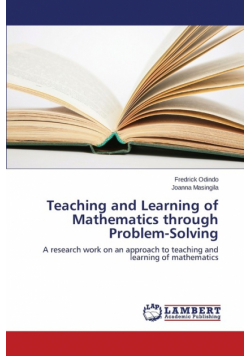 Teaching and Learning of Mathematics Through Problem-Solving