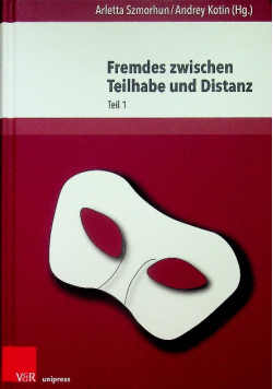 Fremdes zwischen Teilhabe und Distanz Teil 1