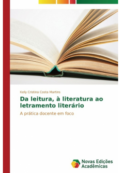 Da leitura, à literatura ao letramento literário