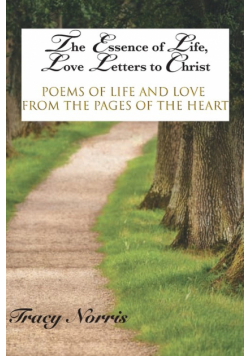 The Essence of Life, Love Letters to Christ