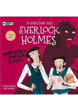 Sherlock Holmes T.8 Wampirzyca z hrabstwa... audio