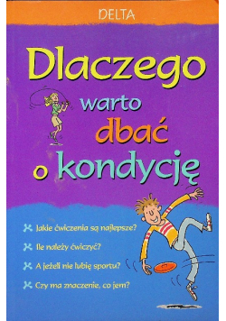 Dlaczego warto dbać o kondycję