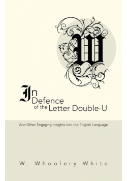 In Defence of the Letter Double-U