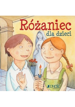 Ja też się modlę Różaniec dla dzieci