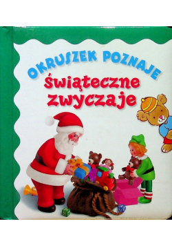 Okruszek poznaje świąteczne zwyczaje