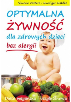 Optymalna żywność dla zdrowych dzieci - bez alergi
