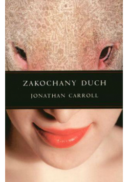 Zakochany Duch - Jonathan Carroll