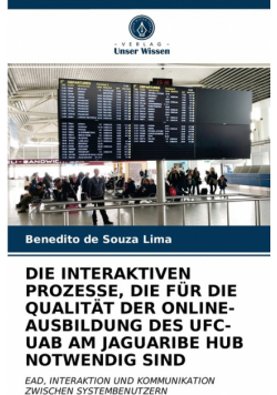 Die Interaktiven Prozesse, Die Für Die Qualität Der Online-Ausbildung Des Ufc-Uab Am Jaguaribe Hub Notwendig Sind