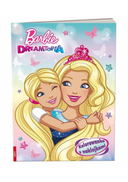 Kolorowanka z naklejkami. Barbie Dreamtopia