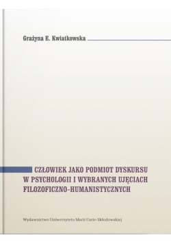 Człowiek jako podmiot dyskursu w psychologii...