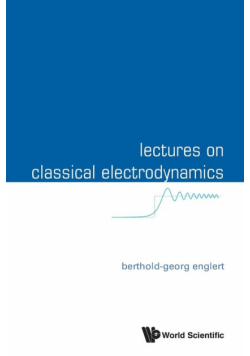 Lectures on Classical Electrodynamics