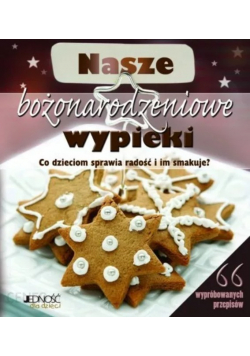 Nasze bożonarodzeniowe wypieki