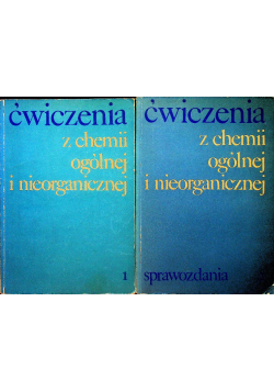Ćwiczenia z chemii ogólnej i nieorganicznej część 1 i 2