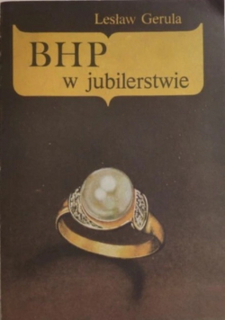 BHP w jubilerstwie