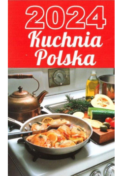 Kalendarz 2024 zdzierak Kuchnia polska