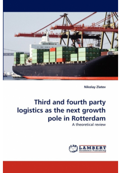 Third and fourth party logistics as the next growth pole in Rotterdam