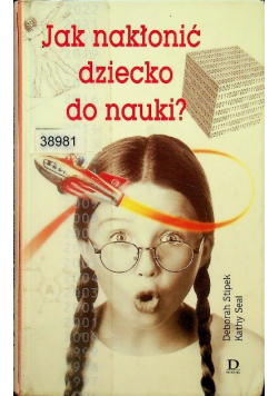 Jak nakłonić dziecko do nauki