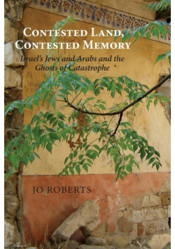 Contested Land, Contested Memory