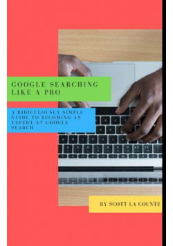 Google Searching Like a Pro