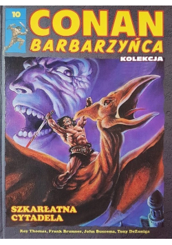 Conan Barbarzyńca Tom 10 Szkarłatna Cytadela