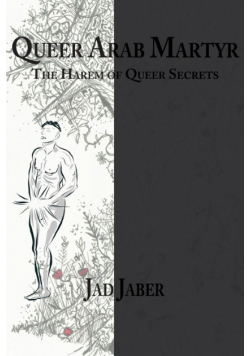 Queer Arab Martyr