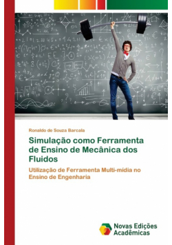 Simulação como Ferramenta de Ensino de Mecânica dos Fluidos