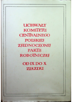 Uchwały Komitetu centralnego Polskiej Zjednoczonej Partii robotniczej