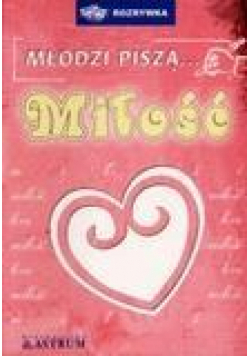 Młodzi piszą... miłość