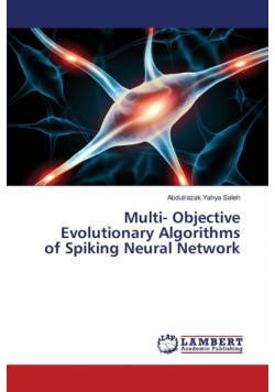 Multi- Objective Evolutionary Algorithms of Spiking Neural Network