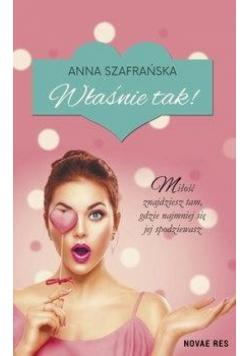 Właśnie tak!