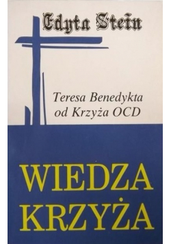 Wiedza Krzyża Teresa Benedykta od Krzyża OCD