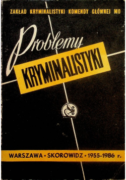 Problemy kryminalistyki 1955 1986