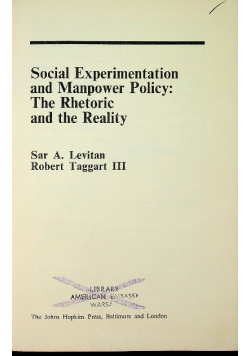 Social Experimentation and Manpower Policy The Rhetoric and the Reality
