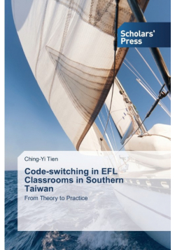 Code-switching in EFL Classrooms in Southern Taiwan