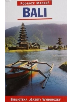 Podróże marzeń Bali