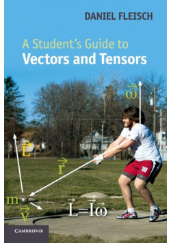 A Student's Guide to Vectors and Tensors