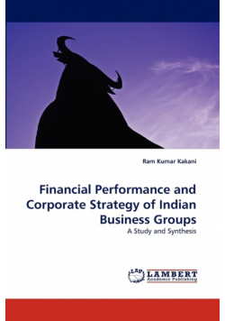 Financial Performance and Corporate Strategy of Indian Business Groups