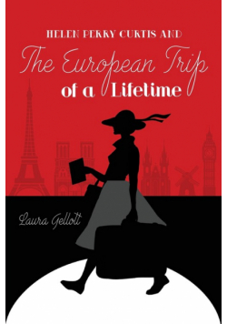 Helen Perry Curtis and The European Trip  of a Lifetime