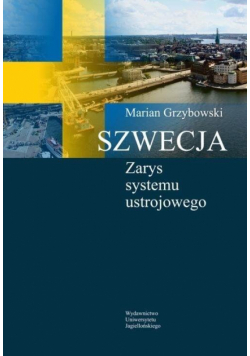 Szwecja. Zarys systemu ustrojowego